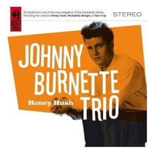 Burnette Trio, Johnny - Honey Hush